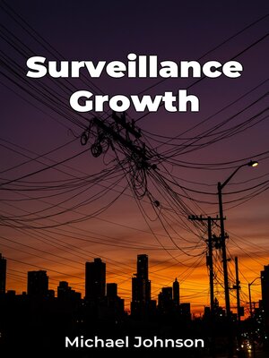 cover image of Surveillance Growth